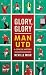 Glory, Glory Man Utd: A Celebratory History