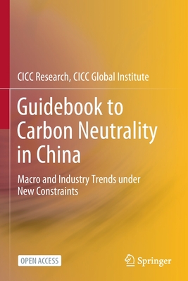 Guidebook to Carbon Neutrality in China: Macro and Industry Trends under New Constraints