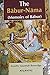 The Babur-Nama: Memoirs of ...