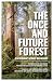 The Once and Future Forest: California's Iconic Redwoods