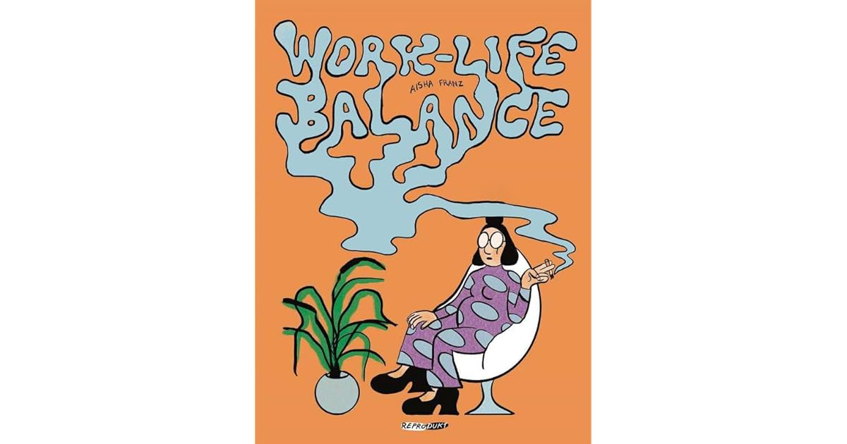 Work-Life Balance by Aisha Franz