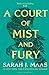 A Court of Mist and Fury (A...
