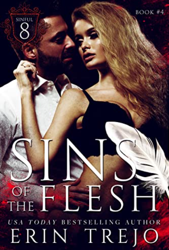 Sins of the Flesh (The Sinful 8, #4)