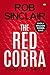 The Red Cobra by Rob Sinclair The Red Cobra by Rob Sinclair