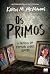 Os Primos (Portuguese Edition)