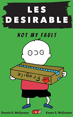 Les Desirable:  Not My Fault (Middle School book 3)