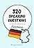 320 speaking questions to become fluent in German, bilingual ... by Language self-study