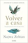 Volver a casa: Un...