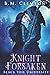 Knight Forsaken (Black Veil University)