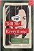 Tell Me Everything by Erika Krouse