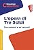 L'opera di Tre Soldi: Due r...