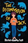 The Decomposition of Jack by Kristin O'Donnell Tubb The Decomposition of Jack by Kristin O'Donnell Tubb