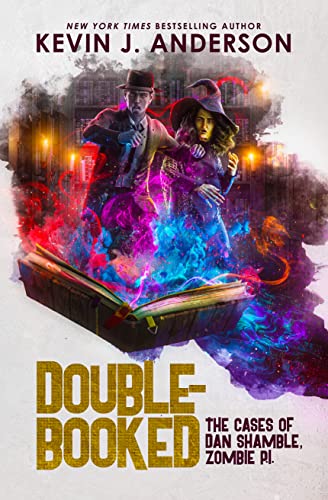 Double Booked (Dan Shamble, Zombie P.I., #8)