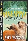 Pineapple Mystery Box (Pineapple Port Mystery, #2)