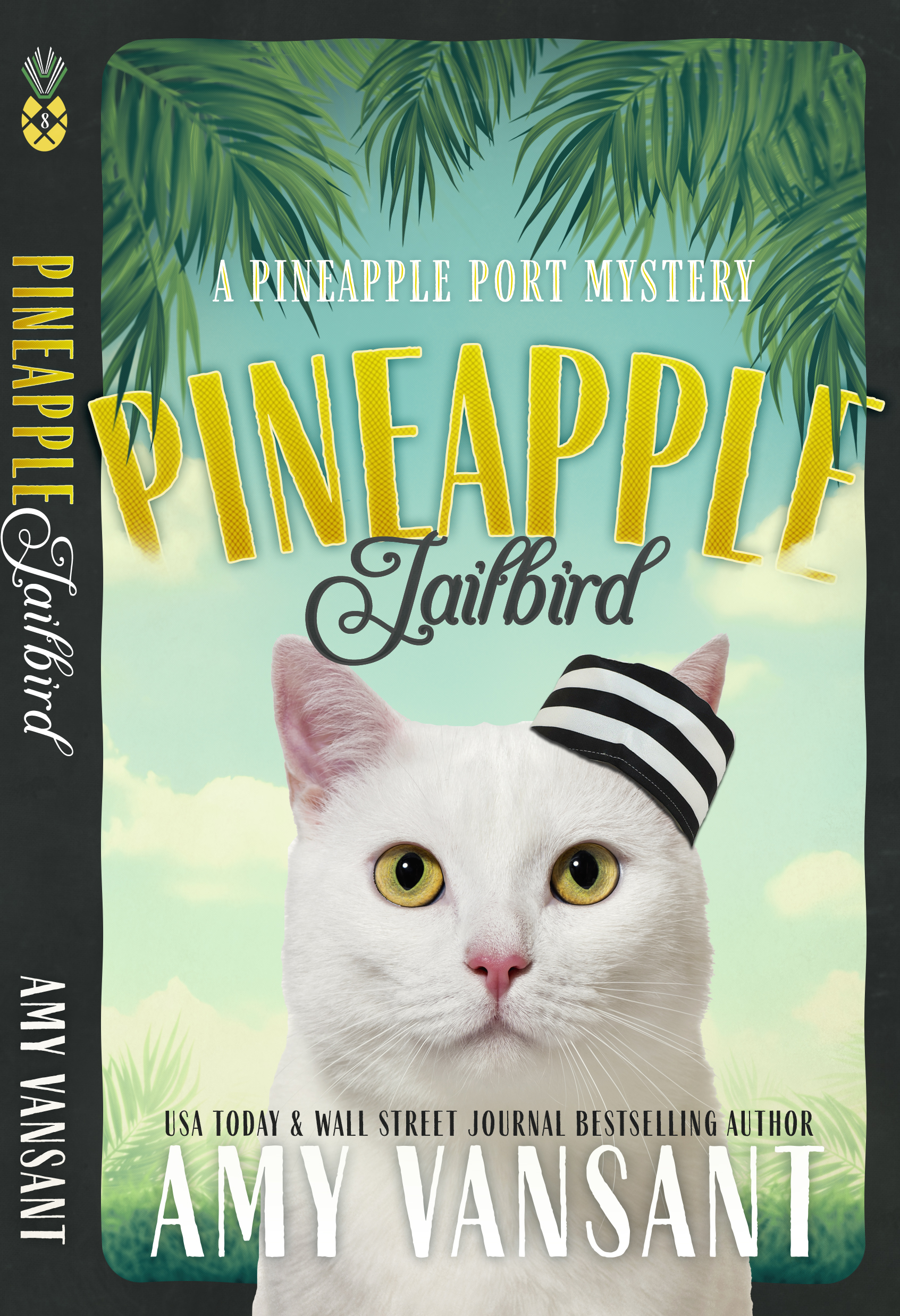 Pineapple Jailbird (Pineapple Port Mysteries #8)