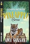 Pineapple Circus (Pineapple Port Mysteries #13)