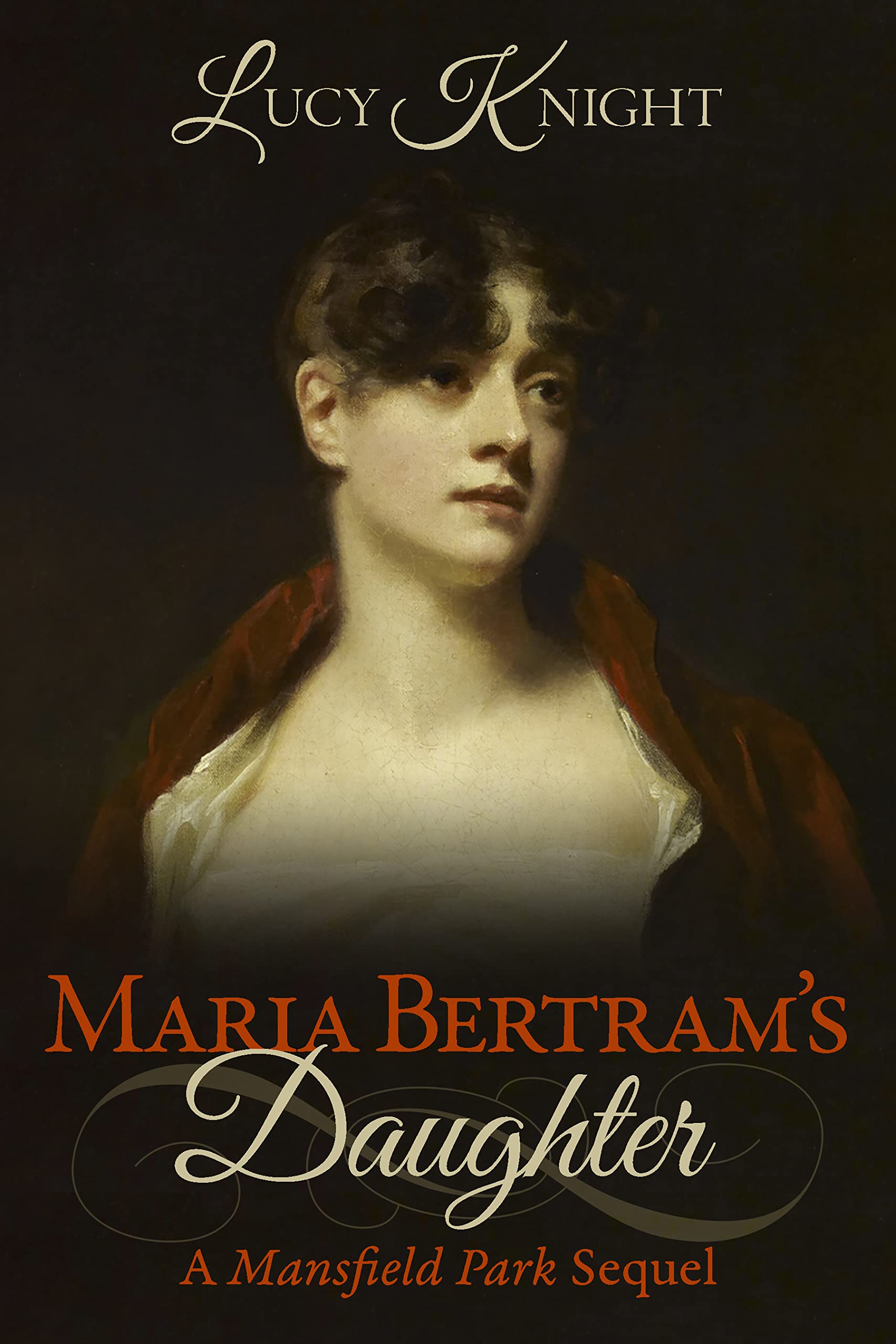 Maria Bertram's Daughter: A Mansfield Park Sequel (Kindle Edition)