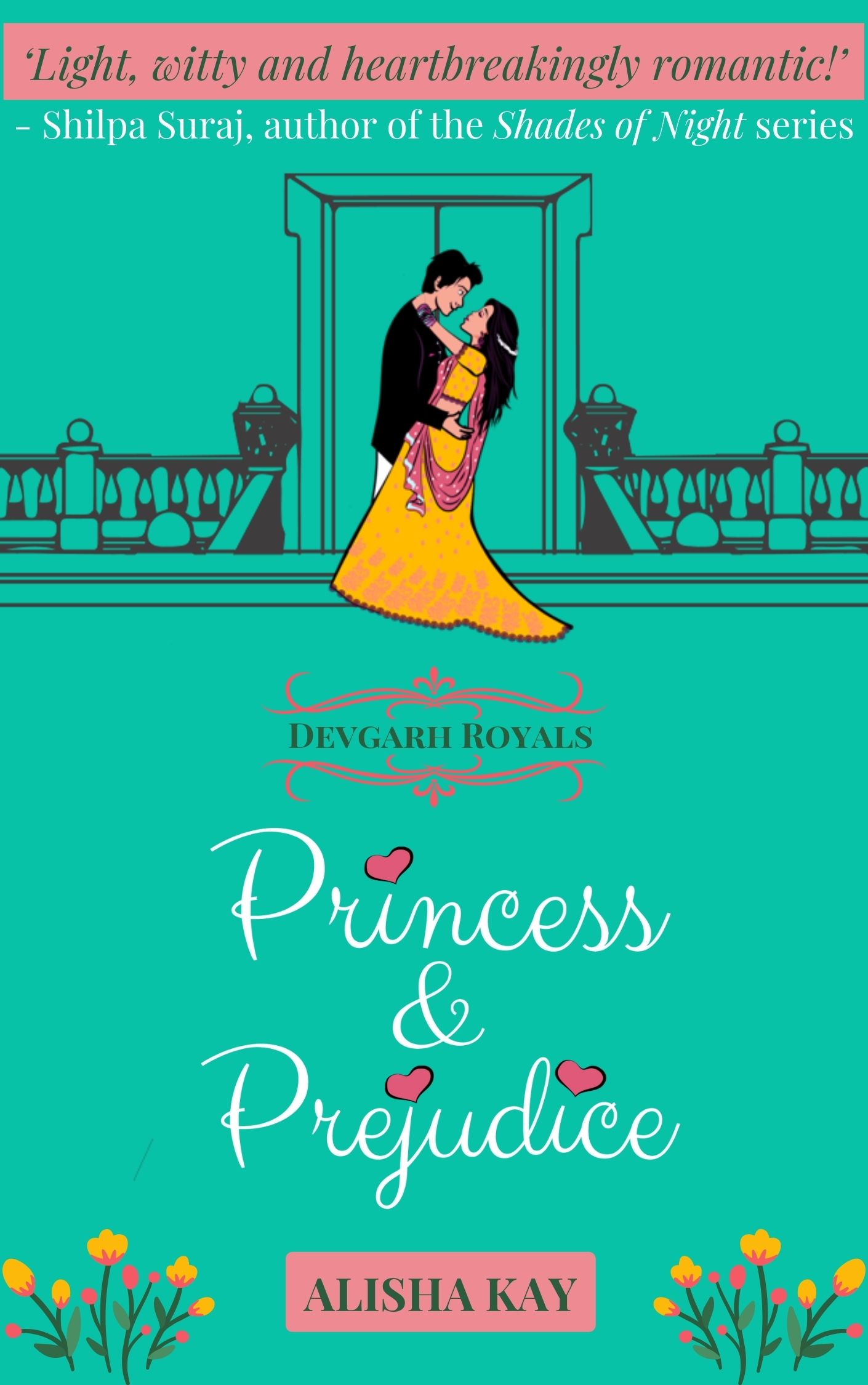 Princess & Prejudice (Devgarh Royals Book 2)