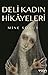 Deli Kadın Hikâyeleri