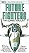 An Illustrated Guide to Future Fighters and Combat Aircraft (Illustrated Guides Series)