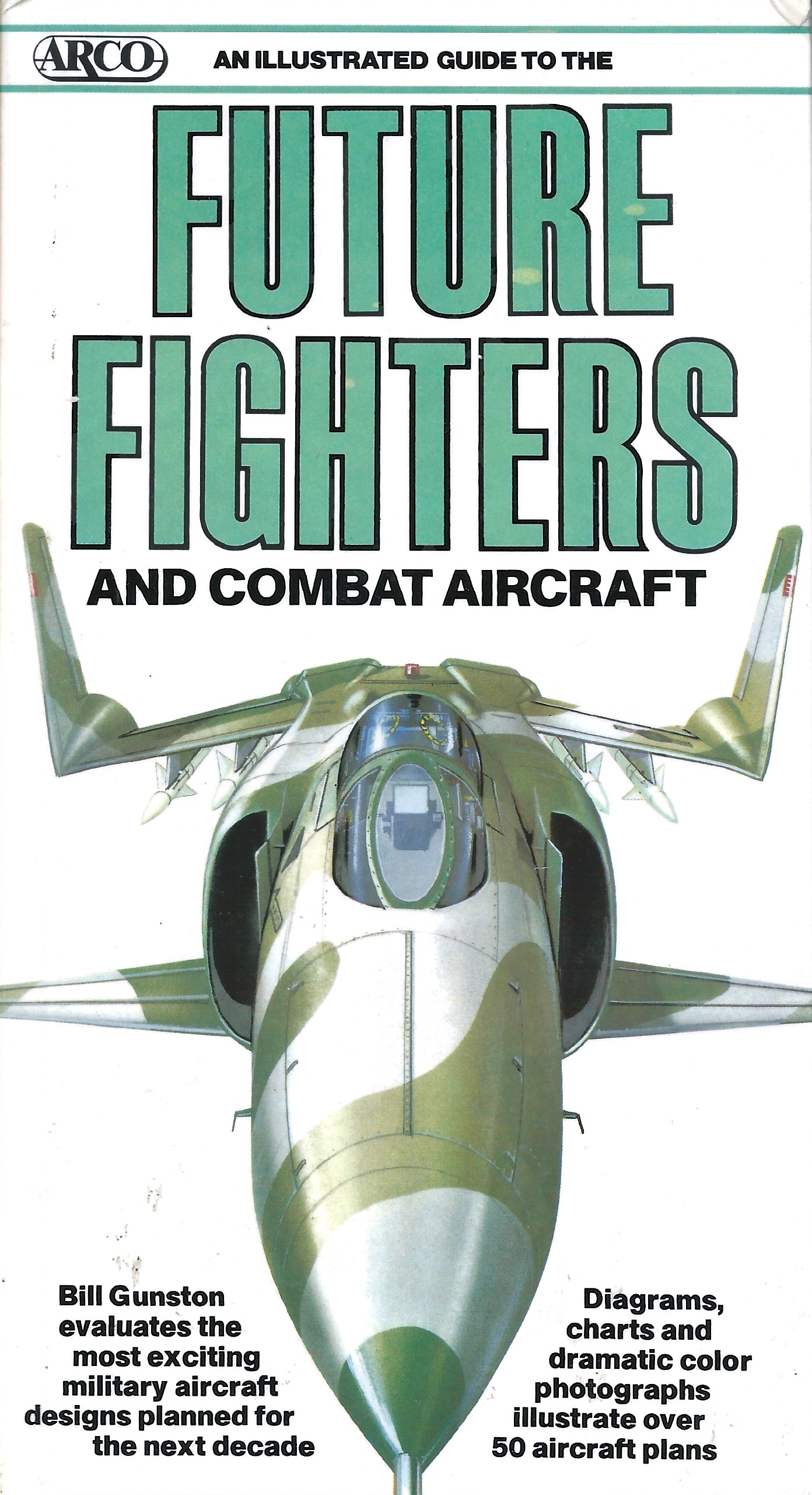 An Illustrated Guide to Future Fighters and Combat Aircraft (Illustrated Guides Series)