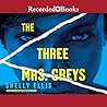 The Three Mrs. Greys