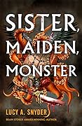 Sister, Maiden, Monster