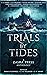 Trials By Tides