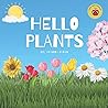 Hello Plants: Nature book for kids