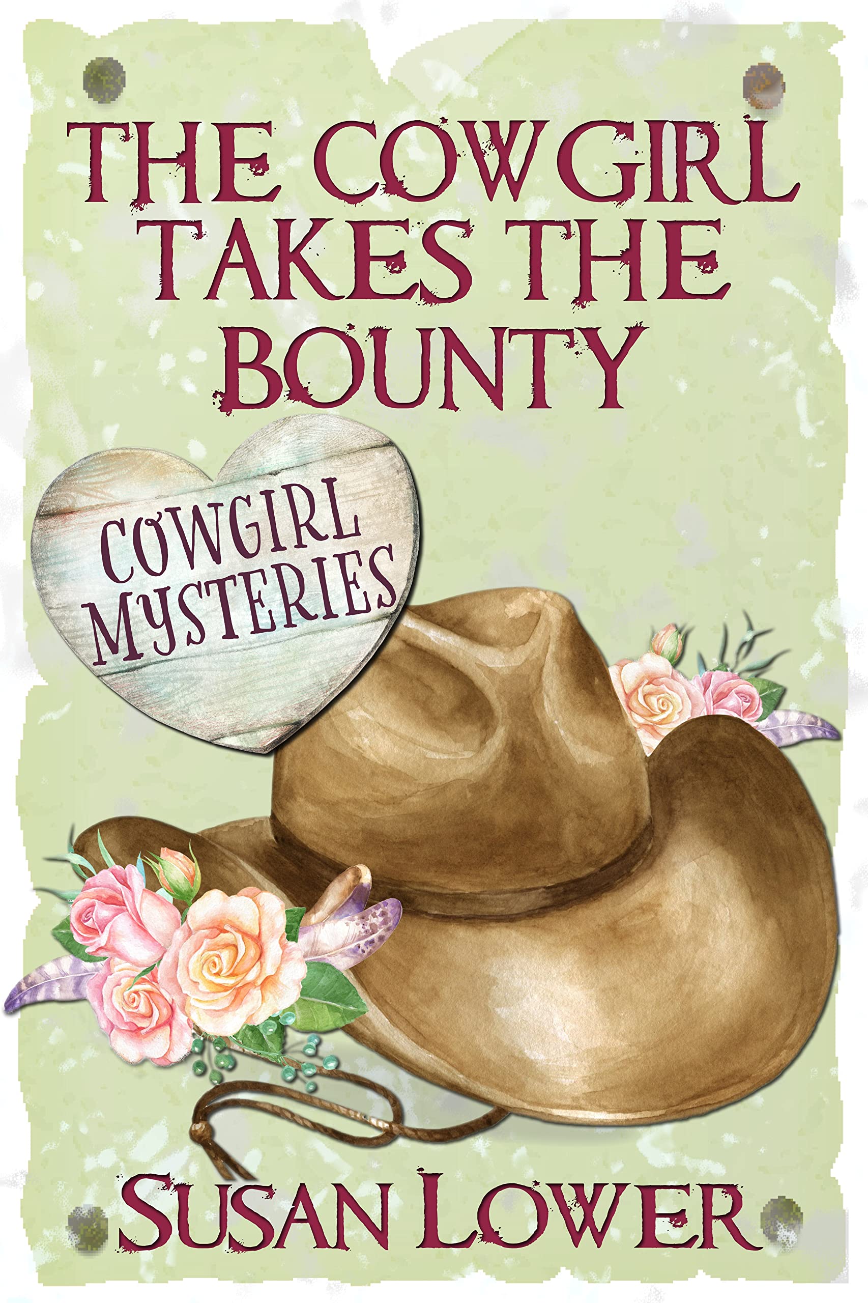 The Cowgirl Takes The Bounty (Cowgirl Mysteries Book 2)