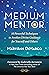 Medium Mentor by MaryAnn DiMarco