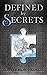 Defined by Secrets (The Def...