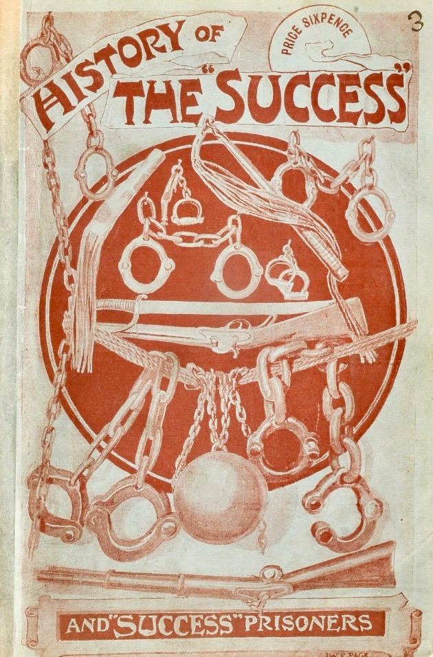 The History of the Convict Hulk "Success" and "Success" Prisoners: A Vivid Fragment of Colonial History (Paperback)