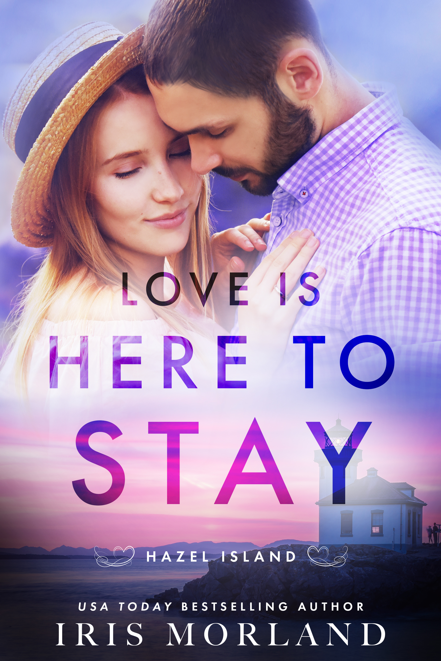 Love Is Here to Stay (Hazel Island, #3)