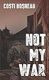 Not My War