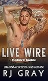 Live Wire (Veterans of Valhalla, #5)