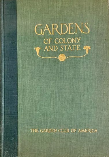Gardens of Colony and State: Gardens and Gardeners of the American Colonies and the Republic Before 1840 (2 Volumes)