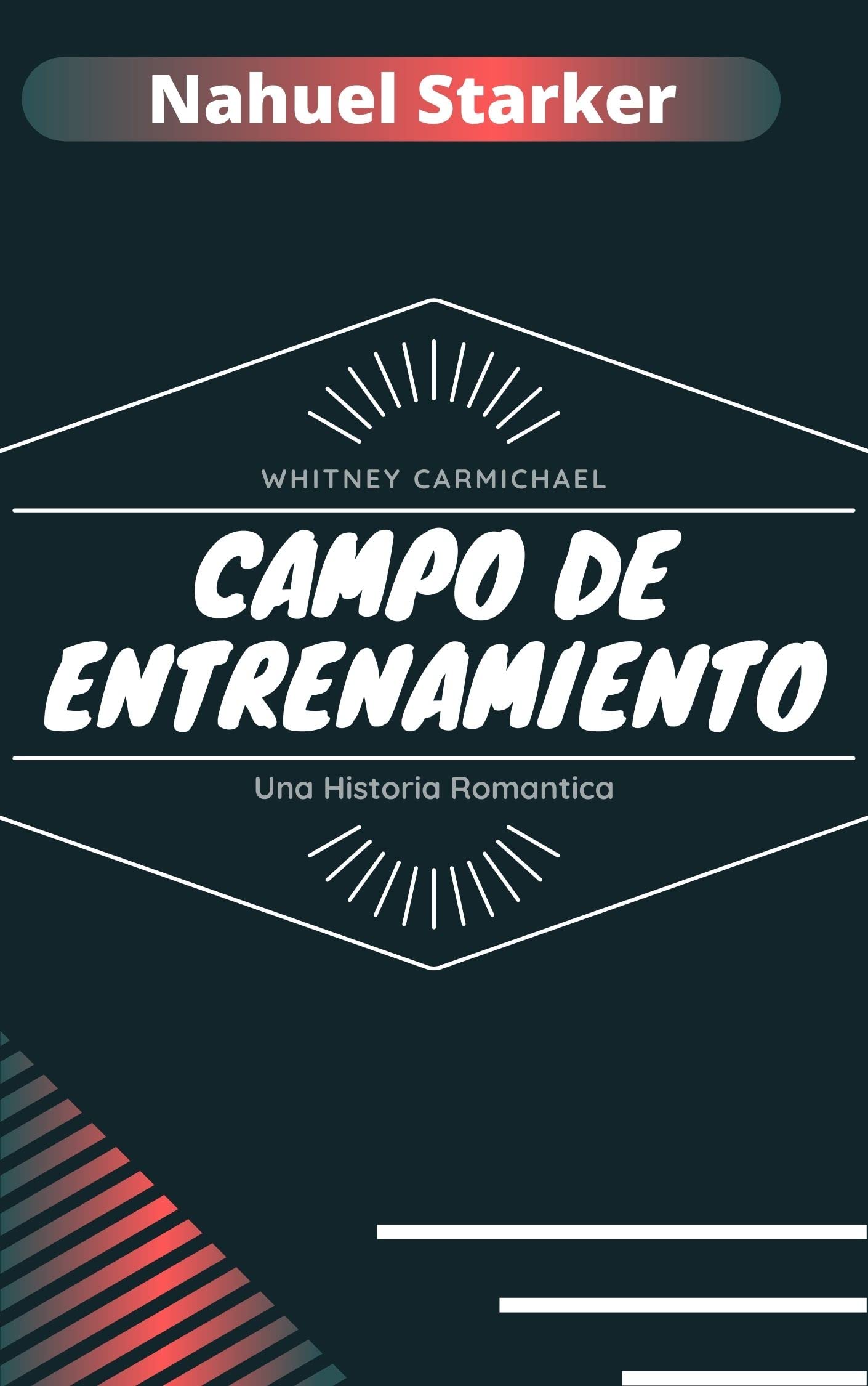 Campo De Entrenamiento (Spanish Edition)