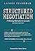 Structured Negotiation: A Winning Alternative to Lawsuits, Second Edition
