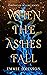 When the Ashes Fall (Chroni...