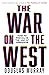 The War on the West by Douglas Murray