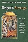Origen’s Revenge:...