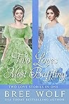 Two Loves Most Baffling (Forbidden Love #3)