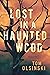 Lost in a Haunted Wood
