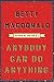 Anybody Can Do Anything by Betty MacDonald