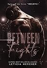 BETWEEN FIGHTS : (Spin Off de HELENA) (Irmãos Rossi) (Portuguese Edition)