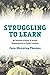 Struggling to Learn: An Intimate History of School Desegregation in South Carolina