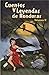 Cuentos y Leyendas de Honduras (vol. II)
