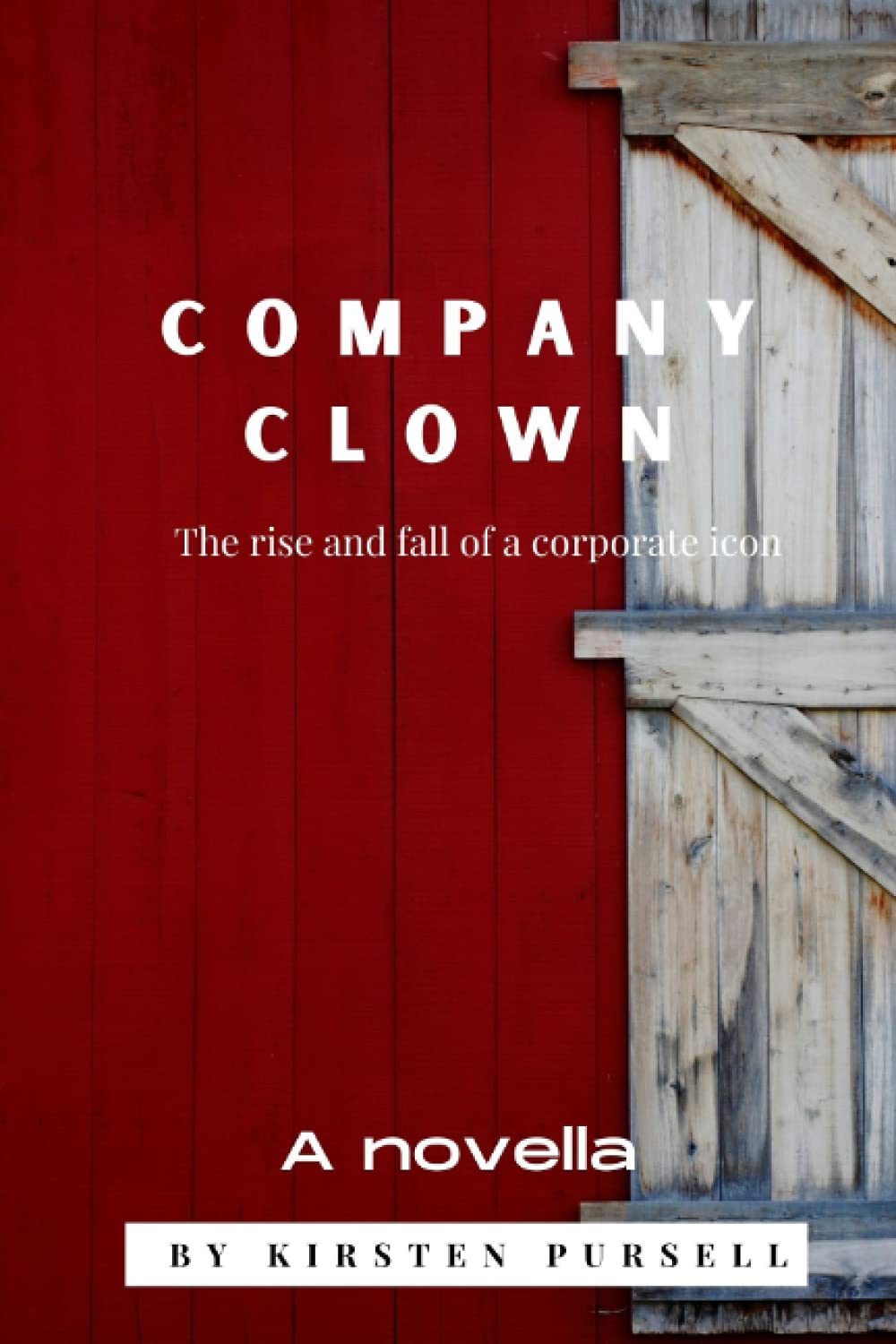Company Clown: The Rise and Fall of a Corporate Icon (Paperback)