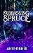 Summoning Spruce